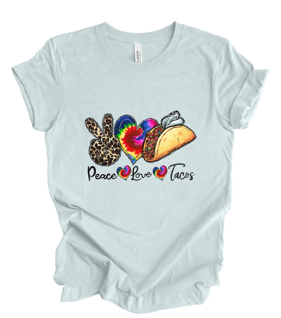 Peace Love Tacos Shirt, Tacos Lover T-Shirt, Food Lover Shirt, Gift Shirt for Her, Mexican Food Shirt, Inspirational T-shirt