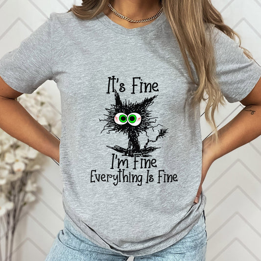 It's Fine I'm Fine Everything is Fine Shirt, It's Fine Cat Shirt, Sarcastic Funny Cat Shirt, I am Fine Cat Shirt, Introvert Tee Shirt