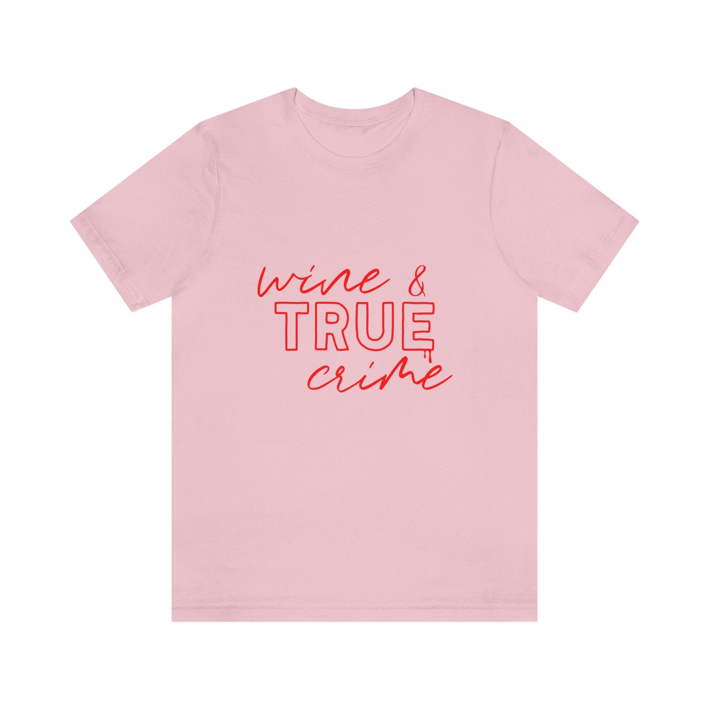 Wine and True Crime T-shirt, True Crime Shirt, Funny Shirts, Murderer T Shirt, Crime Movies Shirt, Movie Series Gift Shirt