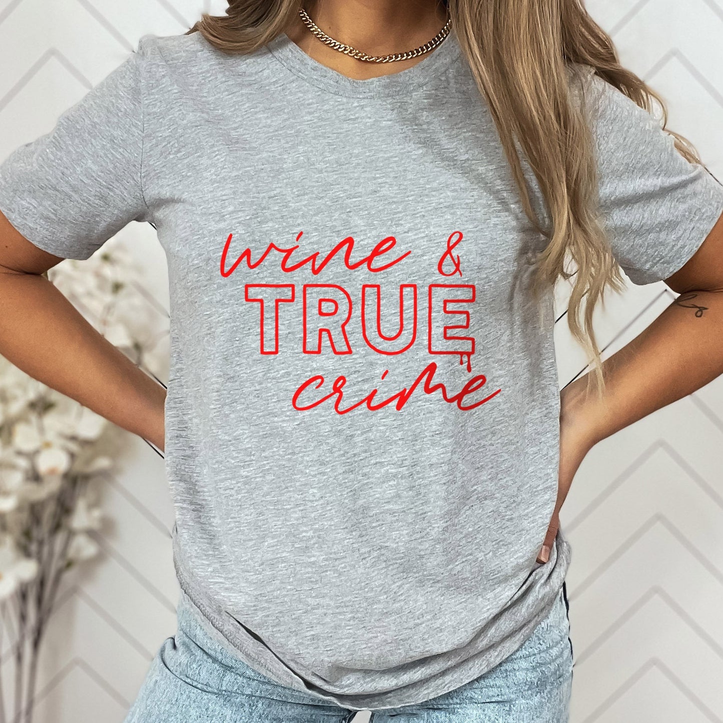 Wine and True Crime T-shirt, True Crime Shirt, Funny Shirts, Murderer T Shirt, Crime Movies Shirt, Movie Series Gift Shirt