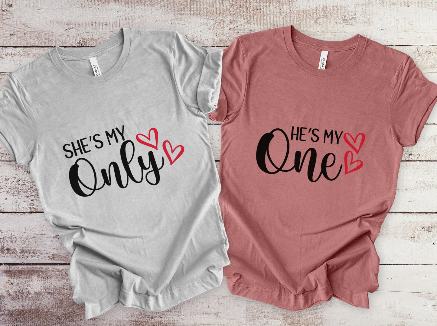 Matching Couples T-shirt, He's My One Shirt, She's My Only Shirt, Shirt for Valentines Day Couples, Gift Shirt for Him, Gift Shirt for Her