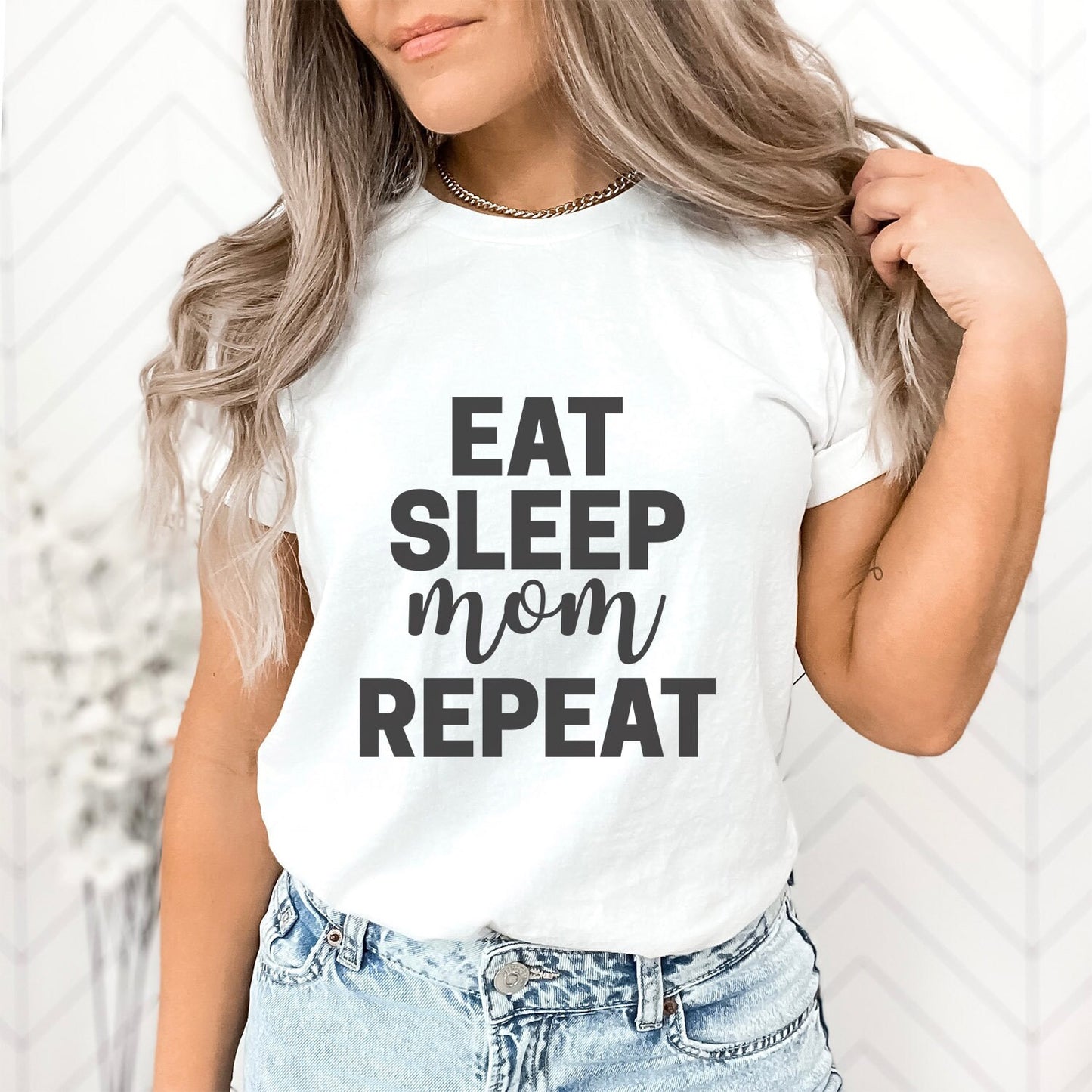 T-shirt for Mom, Eat Sleep Repeat Shirt, Funny Shirt for Mom, Gift Shirt for Moms, Humour Shirt for Mothers, Typographic Parenting Shirt