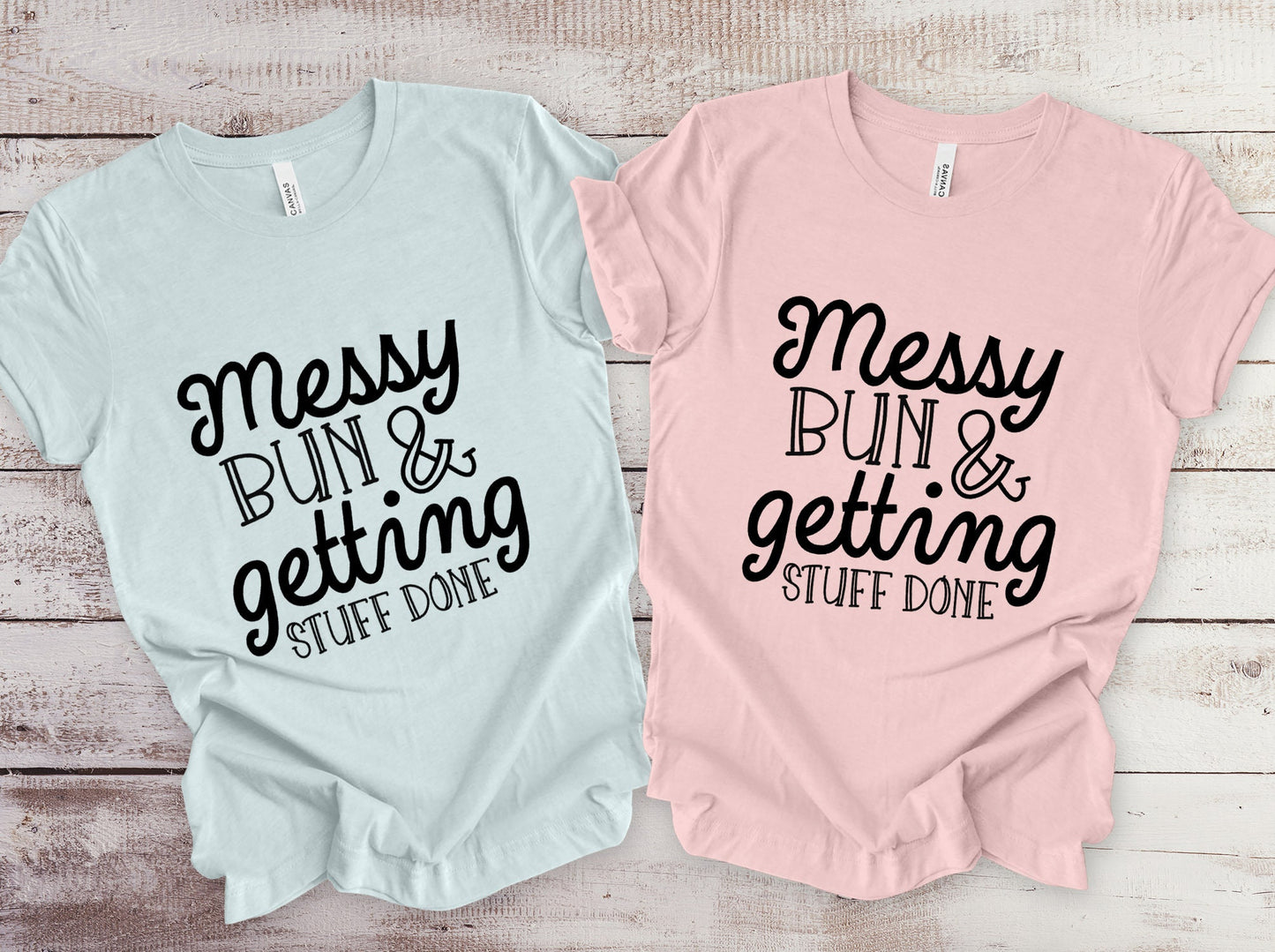 Funny Mom T-shirt, Mom Getting Stuff Done T-shirt, Gift Shirt for Moms, Mother's Day Gift Shirt, Parenting Shirt, Mom Life Shirt