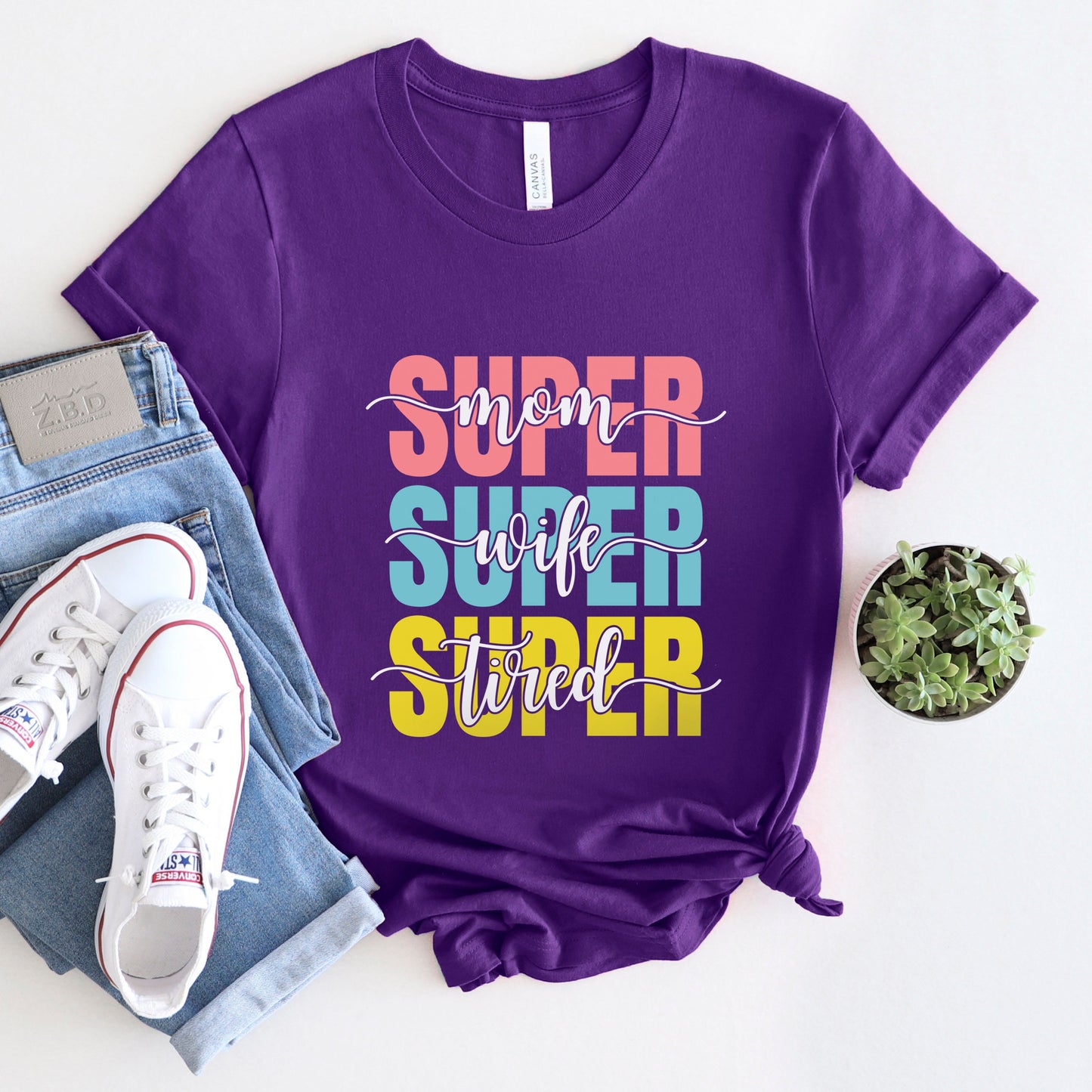 Super Mom T-shirt, Super Wife T-shirt, Super Tired Shirt, Gift Shirt for Mom, Mother's Day Gift Shirt, Funny Parenting Shirt