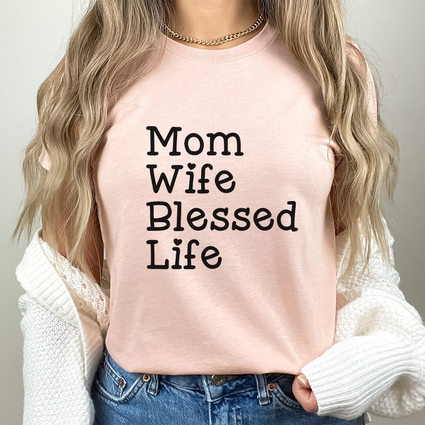 T-Shirt „Mom Wife Blessed Life“, T-Shirt „Mom Life“, Geschenk-Shirt für Mama, Muttertagsgeschenk-Shirt, Shirt für Mütter, Gesegnetes Mama-Shirt