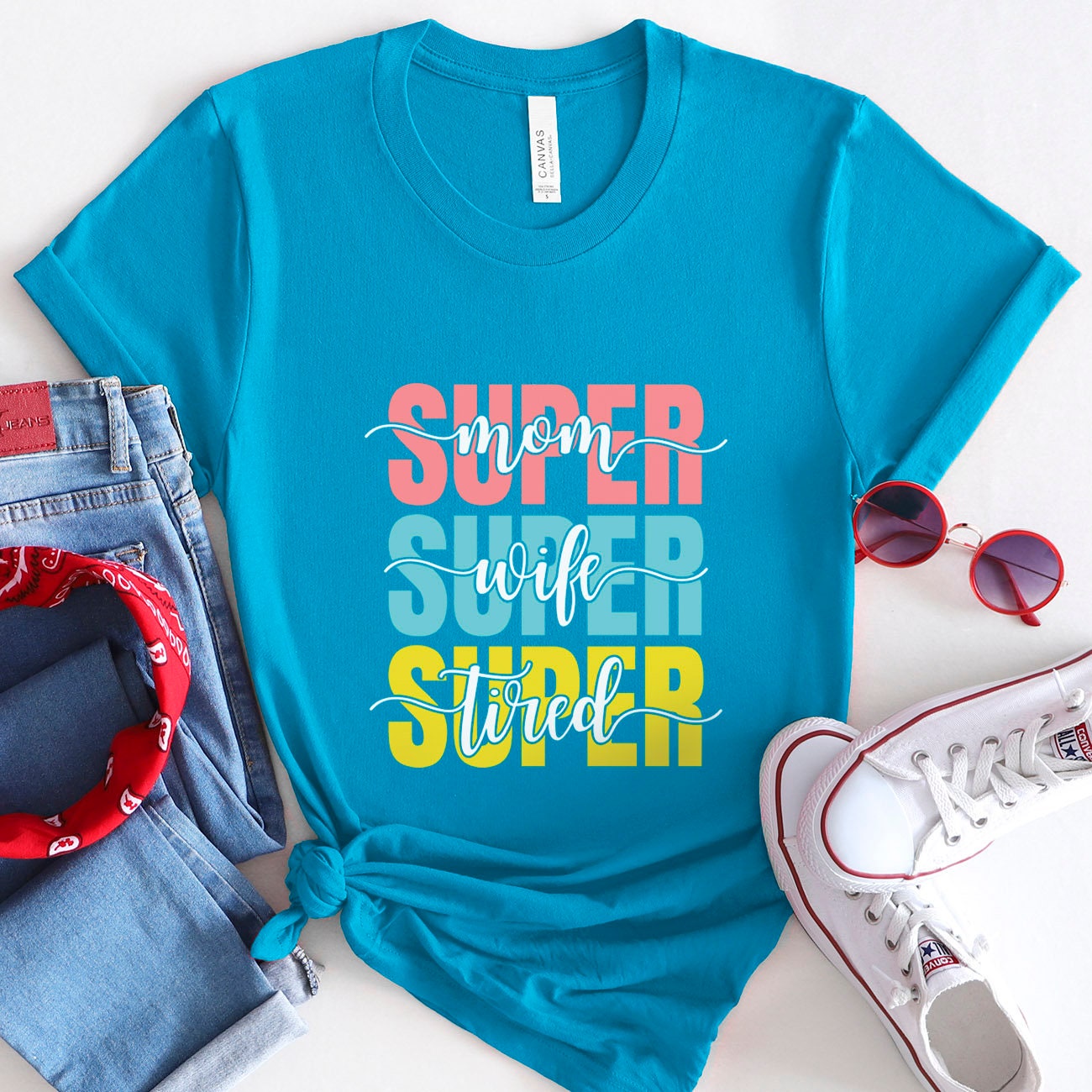 Super Mom T-shirt, Super Wife T-shirt, Super Tired Shirt, Gift Shirt for Mom, Mother's Day Gift Shirt, Funny Parenting Shirt