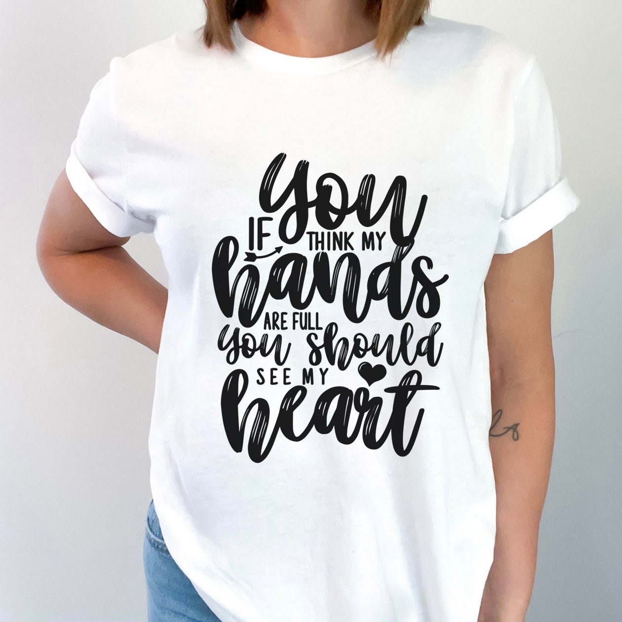 Mother T-shirt, Mom Life T-shirt, Gift Shirt for Mom, Full Heart Shirt, Full Hands Shirt, Mother's Day Gift Shirt, Shirt for Mothers