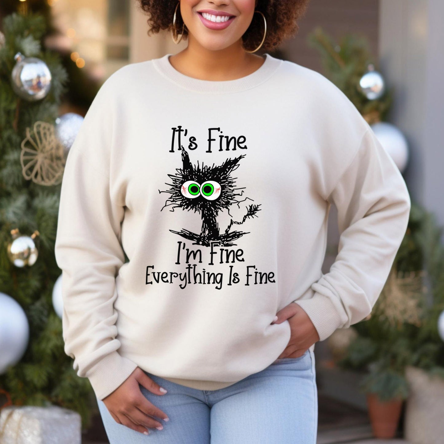 It's Fine I'm Fine Everything is Fine Sweatshirt, It's Fine Cat Shirt, Sarcastic Funny Cat Shirt, I am Fine Cat Sweatshirt, Gift Shirt