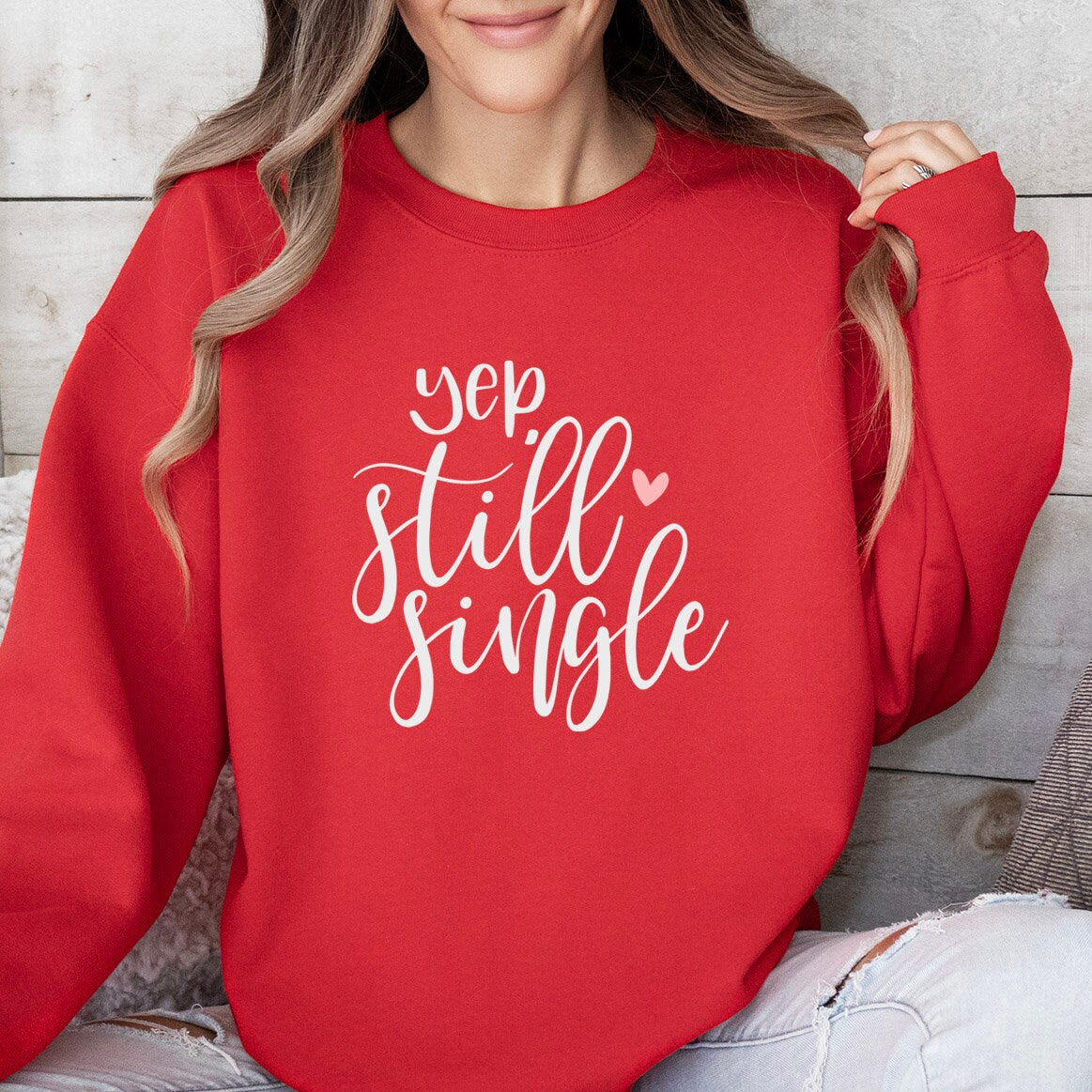 Still Single Lustiges Valentinstag Sweatshirt, Valentinstag Shirt, Langarm Shirt, Anti Valentinstag Shirt, Geschenk für Sie, Geschenk für Ihn