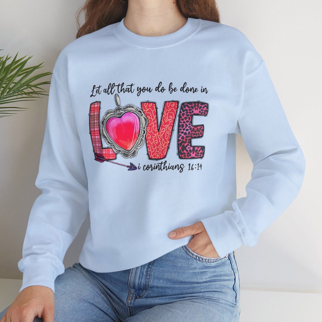 Corinthians Love Valentines Day Sweatshirt, Valentines Day Gift Long Sleeve Shirt with Hearts, Let All that you do be done in love Shirt