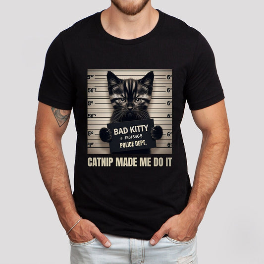 T-shirt Bad Kitty, T-shirt drôle de chat, T-shirt cadeau pour amoureux des chats, Catnip m'a fait le faire, T-shirt Bad Kitty Catnip, T-shirt cadeau pour propriétaire de chat, chat mignon