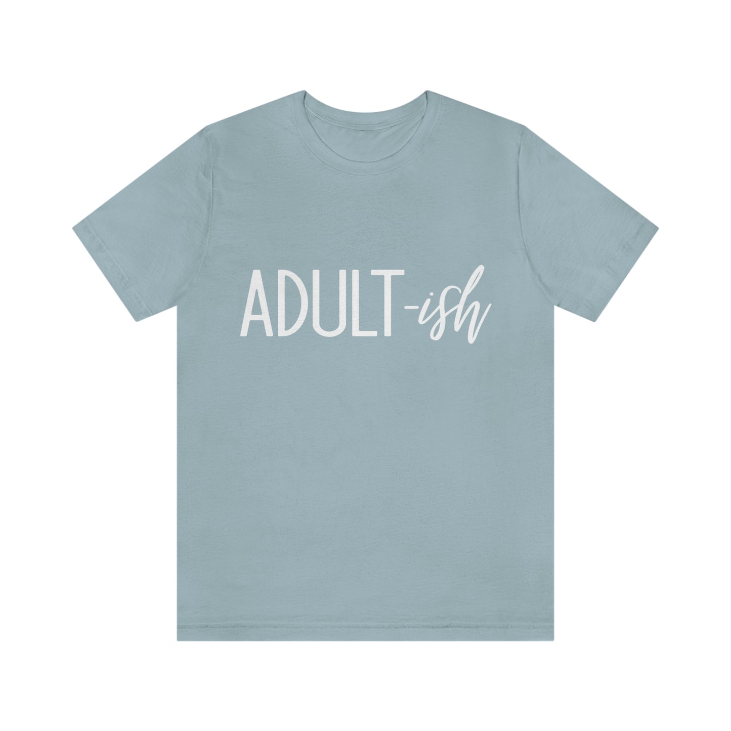 Adultish Cool Adulting Shirt