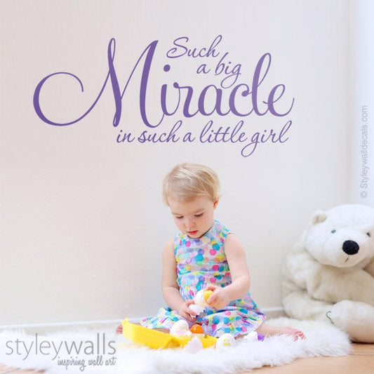 Miracle Wall Decal, Such a Big Miracle in Such a Little Girl Wall Decal, Vinyl Lettering Wall Decal, Girls Bedroom Nursery Wall Decal