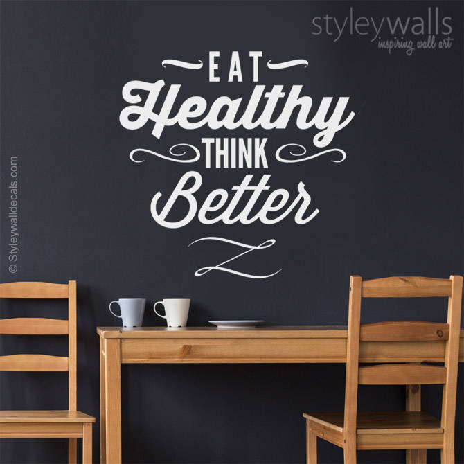 Eat Healthy Think Better Wall Quote Wall Decal,  Kitchen Vinyl Lettering , Kitchen Decor Wall Quote ,Inspirational Vinyl Lettering Decor