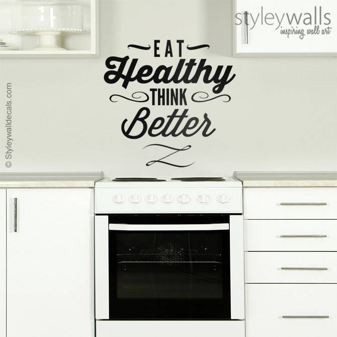 Eat Healthy Think Better Wall Quote Wall Decal,  Kitchen Vinyl Lettering , Kitchen Decor Wall Quote ,Inspirational Vinyl Lettering Decor