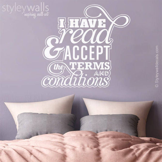 I Have Read and Accept the Terms and Conditions Office Wall Quote Wall Decal, Vinyl Lettering Decor, Inspirational Vinyl Lettering
