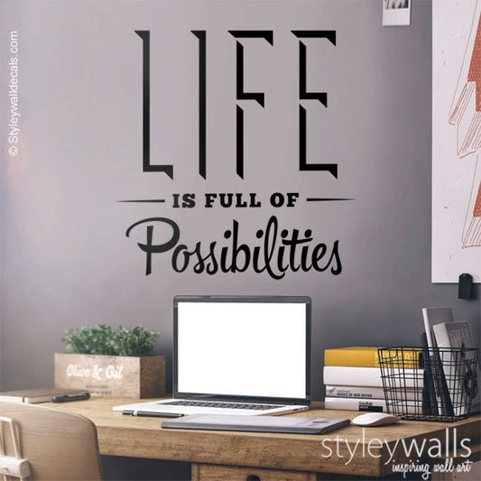 Life is Full of Possibilities Office Wall Quote Wall Decal, Vinyl Lettering Wall Decal, Office Wall Decor, Inspirational Vinyl Lettering