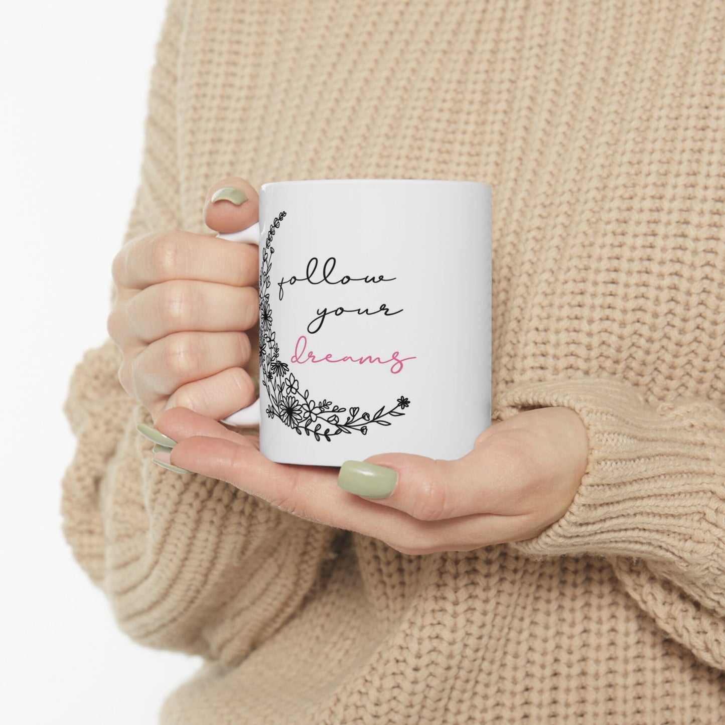 Follow Your Dreams Quote Mug, Birthday Gift Mug, Boho Style Inspirational Mug, White Ceramic Coffee Mug 11oz, Customized Mug
