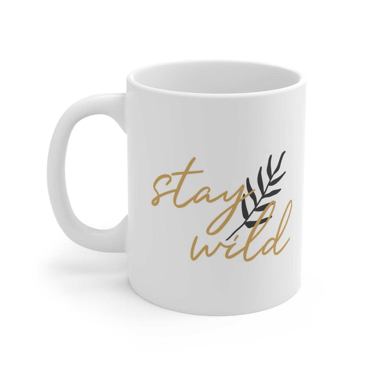 Stay Wild Quote Mug, Boho Mug, Birthday Gift Mug, Inspirational Mug, White Ceramic Coffee Mug 11oz, Customized Mug